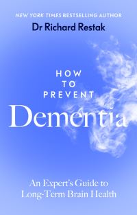 Book Cover for How to Prevent Dementia by Richard Restak