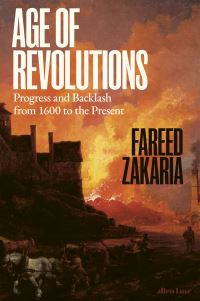 Book Cover for Age of Revolutions by Fareed Zakaria