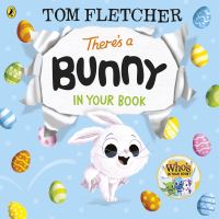 Book Cover for There's a Bunny in Your Book by Tom Fletcher