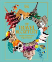 Book Cover for The Travel Bucket List by DK Travel