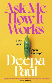 Book Cover for Ask Me How It Works by Deepa Paul