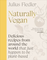 Book Cover for Naturally Vegan by Julius Fiedler