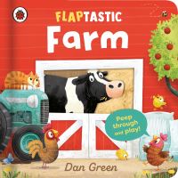 Book Cover for Flaptastic Farm by Dan Green