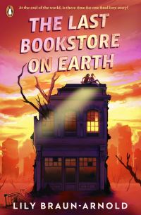 Book Cover for The Last Bookstore on Earth by Lily BraunArnold