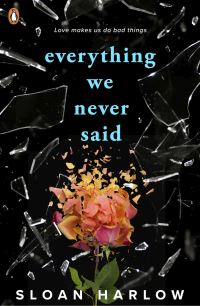 Book Cover for Everything We Never Said by Sloan Harlow
