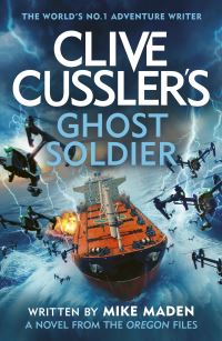 Book Cover for Clive Cussler's Ghost Soldier by Mike Maden, Clive Cussler