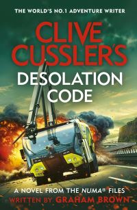 Book Cover for Clive Cussler's Desolation Code by Graham Brown