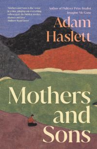 Book Cover for Mothers and Sons by Adam Haslett
