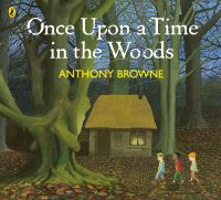 Book Cover for Once Upon a Time in the Woods by Anthony Browne