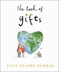 Book Cover for The Book of Gifts by Lucy Claire Dunbar