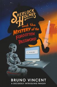 Book Cover for Sherlock Holmes and the Mystery of the Forgotten Password by Bruno Vincent