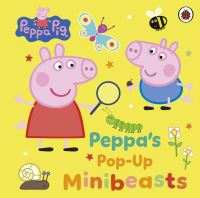 Book Cover for Peppa's Pop-Up Minibeasts by Peppa Pig