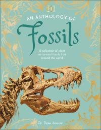 Book Cover for An Anthology of Fossils by Dean R Lomax
