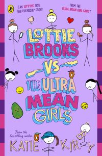 Book Cover for Lottie Brooks Vs the Ultra Mean Girls by Katie Kirby
