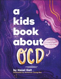 Book Cover for A Kids Book About OCD by Hazel Hall