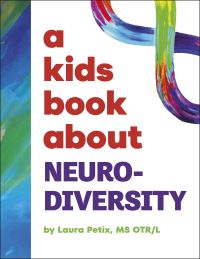 Book Cover for A Kids Book About Neurodiversity by Laura Petix
