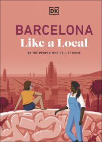Book Cover for Barcelona Like a Local by DK Travel