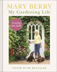 Book Cover for My Gardening Life by Mary Berry