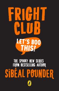 Book Cover for Fright Club by Sibéal Pounder