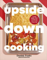 Book Cover for Upside Down Cooking by Dominic Franks