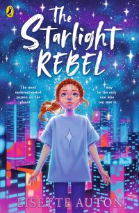 Book Cover for The Starlight Rebel by Lisette Auton