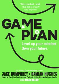 Book Cover for Game Plan by Jake Humphrey, Damian Hughes, Oscar Millar, High Performance Foundation