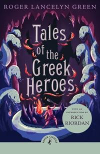 Book Cover for Tales of the Greek Heroes by Roger Lancelyn Green