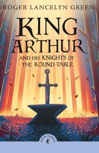 Book Cover for King Arthur and His Knights of the Round Table by Roger Lancelyn Green
