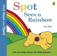 Book Cover for Spot Sees a Rainbow by Eric Hill