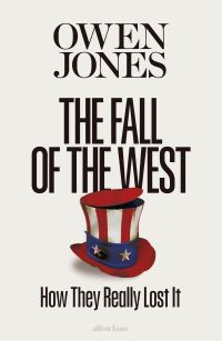 Book Cover for The Fall of the West by Owen Jones