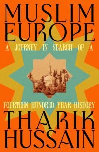 Book Cover for Muslim Europe by Tharik Hussain