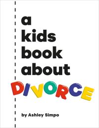 Book Cover for A Kids Book About Divorce by Ashley Simpo
