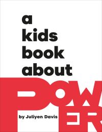 Book Cover for A Kids Book About Power by Juliyen Davis