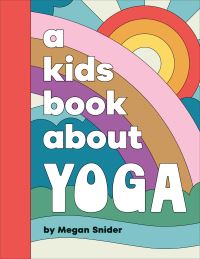Book Cover for A Kids Book About Yoga by Megan Snider