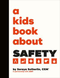 Book Cover for A Kids Book About Safety by Soraya Sutherland, JUDY