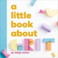 Book Cover for A Little Book About Grit by Alicja Colon