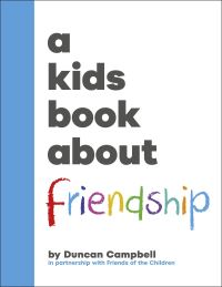 Book Cover for A Kids Book About Friendship by Duncan Campbell