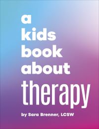 Book Cover for A Kids Book About Therapy by Sara Brenner