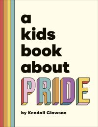 Book Cover for A Kids Book About Pride by Kendall Clawson
