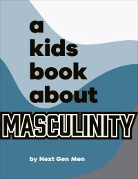 Book Cover for A Kids Book About Masculinity by Jonathon Reed