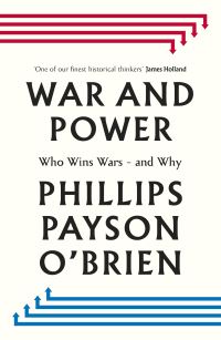 Book Cover for War and Power by Phillips Payson OBrien