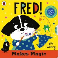 Book Cover for Fred Makes Magic by Zoe Waring