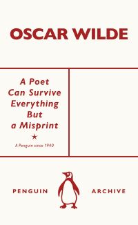 Book Cover for A Poet Can Survive Everything but a Misprint by Oscar Wilde