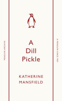 Book Cover for A Dill Pickle by Katherine Mansfield