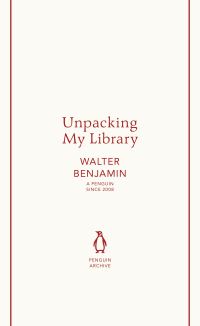 Book Cover for Unpacking My Library by Walter Benjamin