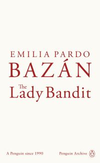 Book Cover for The Lady Bandit by Emilia Pardo Bazán