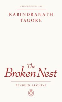 Book Cover for The Broken Nest by Rabindranath Tagore, Rabindranath Tagore