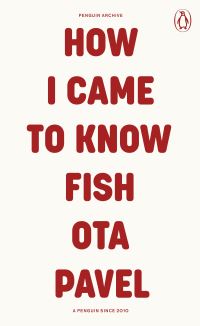 Book Cover for How I Came to Know Fish by Ota Pavel