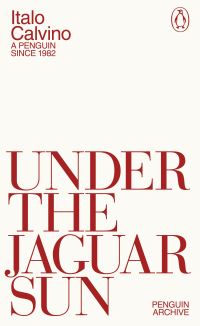 Book Cover for Under the Jaguar Sun by Italo Calvino