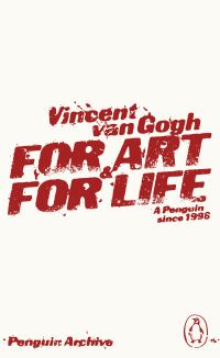 Book Cover for For Art and for Life by Vincent van Gogh